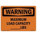 Signmission Safety Sign, OSHA WARNING, 3.5" Height, Maximum Load Capacity lbs, Landscape OS-WS-D-35-L-12676